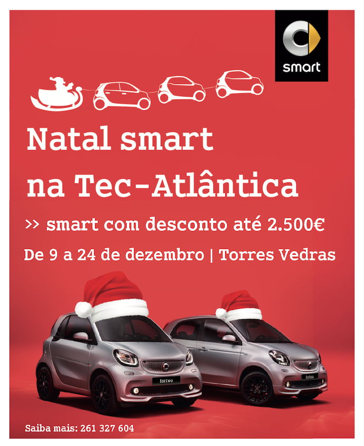 NATAL SMART na TEC-ATLÂNTICA: 9 a 24 dezembro | smart com desconto até 2500€