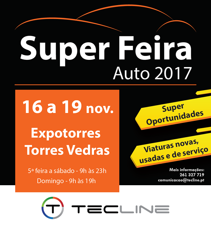Super Feira Auto 2017 | 16 a 19 nov. | Expotorres Torres Vedras